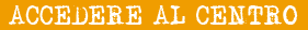 Accedere al Centro