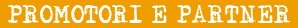 Promotori e partner