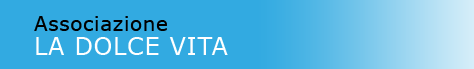 Associazione 'La Dolce Vita'