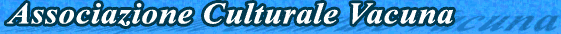 Ragione sociale: 'Associazione Culturale Vacuna'